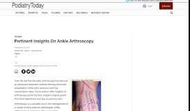 
							         Pertinent Insights On Ankle Arthroscopy | Podiatry Today								  
							    