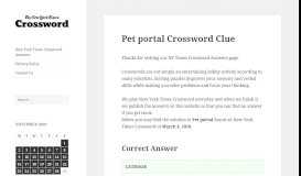 
							         Pet portal Crossword Clue | New York Times Crossword Answers								  
							    