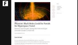 
							         Physicist: Black Holes Could be Portals for Hyperspace Travel - Futurism								  
							    