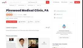 
							         Pinewood Medical Clinic, PA - 14 Reviews - Family Practice - 6318 Fm ...								  
							    
