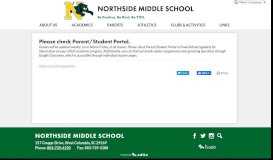 
							         Please check Parent/Student Portal. - Northside Middle School								  
							    
