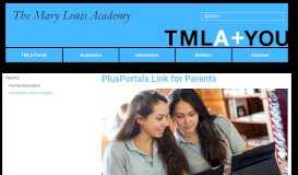 
							         PlusPortals Link for Parents | The Mary Louis Academy								  
							    