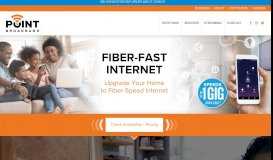 
							         Point Broadband – Faster. Smarter. Fiber.								  
							    