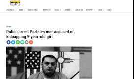 
							         Police arrest Portales man accused of kidnapping 9-year-old girl								  
							    