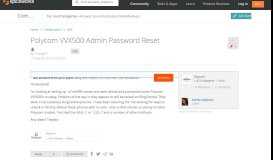 
							         Polycom VVX500 Admin Password Reset - VoIP Forum - Spiceworks ...								  
							    