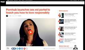 
							         Pornhub launches sex ed portal to teach you how to love responsibly								  
							    
