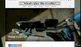 
							         Portal 2 (2011)* - Whats After The Credits? | The Definitive After ...								  
							    