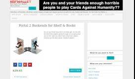 
							         Portal 2 Bookends for Shelf & Books - Not Safe For Wallet								  
							    
