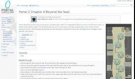 
							         Portal 2 Chapter 6 Beyond the Seal - Portal Wiki								  
							    