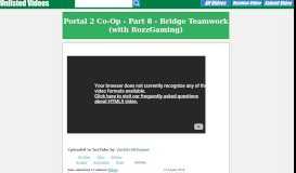 
							         Portal 2 Co-Op - Part 8 - Bridge Teamwork (with RozzGaming)								  
							    