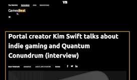
							         Portal creator Kim Swift talks about indie gaming and Quantum ...								  
							    