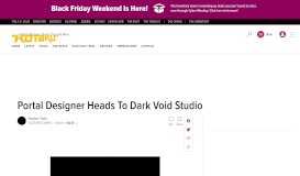 
							         Portal Designer Heads To Dark Void Studio								  
							    