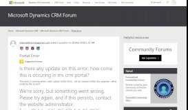 
							         Portal Error - Microsoft Dynamics CRM Forum Community Forum								  
							    