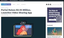 
							         Portal Raises $2.55 Million, Launches Video Sharing App								  
							    