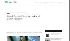 
							         Portal: Terminal Velocity - A Portal Gun In Real Life - Walyou								  
							    