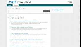 
							         Post-Purchase Questions : IFT Support Portal								  
							    