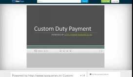 
							         Powered by Custom Duty Payment Powered by - ppt download								  
							    
