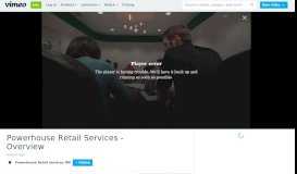 
							         Powerhouse Retail Services - Overview on Vimeo								  
							    
