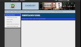
							         PowerTeacher/School - Danbury Public Schools								  
							    