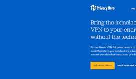 
							         Privacyhero is a VPN for your entire household network								  
							    