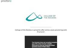 
							         ProctorU Portal | College of the Rockies								  
							    