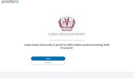 
							         ProctorU Portal | Loma Linda University								  
							    