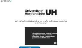 
							         ProctorU Portal | University of Hertfordshire								  
							    