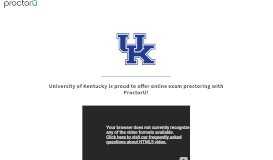 
							         ProctorU Portal | University of Kentucky								  
							    