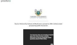 
							         ProctorU Portal | Xavier University School of Medicine								  
							    