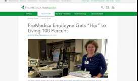 
							         ProMedica Employee Gets “Hip” to Living 100 Percent | HealthConnect								  
							    