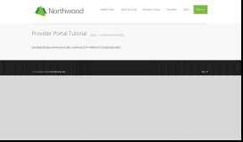 
							         Provider Portal Tutorial - Northwood Inc. - Northwood Inc.								  
							    