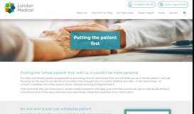 
							         Putting the Patient First - London Medical								  
							    