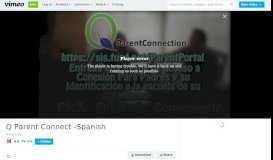 
							         Q Parent Connect -Spanish on Vimeo								  
							    