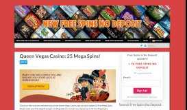 
							         Queen Vegas Casino: 25 Mega Spins! - New Free Spins No ...								  
							    