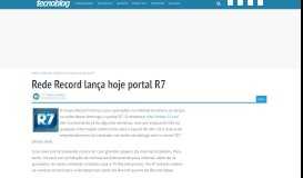 
							         Rede Record lança hoje portal R7 – - Tecnoblog								  
							    