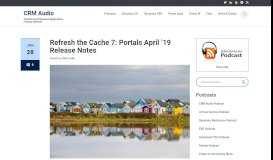 
							         Refresh the Cache 7: Portals April '19 Release Notes - CRM Audio								  
							    