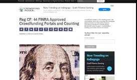 
							         Reg CF: 44 FINRA Approved Crowdfunding Portals and Counting ...								  
							    