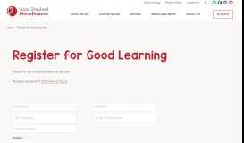 
							         Register for Good Learning — Good Shepherd Microfinance								  
							    
