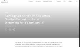 
							         Reimagined Xfinity TV App Offers On-the-Go and In-Home Streaming ...								  
							    
