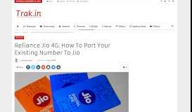 
							         Reliance Jio 4G: How to Port Your Existing Number to Jio - Trak.in								  
							    