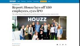 
							         Report: Houzz Lays Off 180 Employees, Eyes IPO - Inman								  
							    