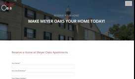 
							         Reserve Your Home - Meyer Oaks Apartments								  
							    