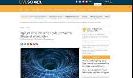 
							         Ripples in Space-Time Could Reveal the Shape of Wormholes								  
							    