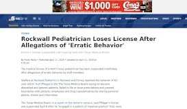 
							         Rockwall Pediatrician Loses License After Allegations of 'Erratic ...								  
							    
