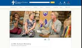 
							         School Ministry - The Lutheran Church—Missouri Synod								  
							    