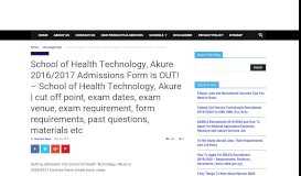 
							         School of Health Technology, Akure 2016/2017 Admissions Form is ...								  
							    