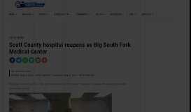 
							         Scott County hospital reopens as Big South Fork Medical Center								  
							    