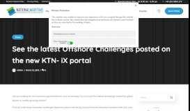 
							         See the latest Offshore Challenges posted on the new KTN- iX portal ...								  
							    