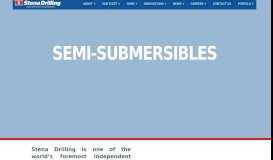 
							         Semi-Submersibles - Stena Drilling operates three semi-submersibles								  
							    