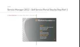 
							         Service Manager 2012 – Self Service Portal Step by Step Part 1 ...								  
							    